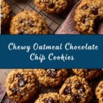 Chewy Oatmeal Chocolate Chip Cookies Recipe