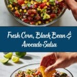 Corn, Black Bean & Avocado Salsa Recipe
