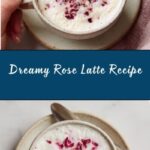Rose Latte (Hot or Iced) Recipe