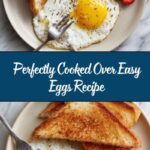 Over Easy Eggs Recipe