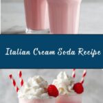 Italian Cream Soda Recipe