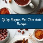 Mayan Hot Chocolate Recipe