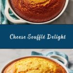 Cheese Soufflé Recipe
