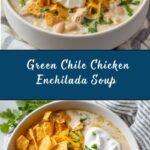 Green Chile Chicken Enchilada Soup Recipe
