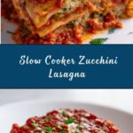 Slow Cooker Zucchini Lasagna Recipe