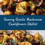 Garlic Mushrooms Cauliflower Skillet Recipe