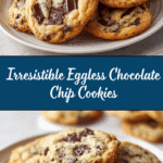 Eggless Chocolate Chip Cookies Recipe