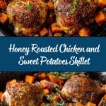 Honey Roasted Chicken and Sweet Potatoes Skillet Recipe