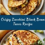 Crispy Zucchini Black Bean Tacos Recipe