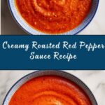 Roasted Red Pepper Sauce Recipe