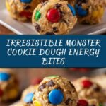 Monster Cookie Dough Energy Bites Recipe