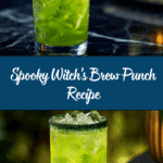 Witch’s Brew Punch Recipe