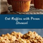 Oat Muffins with Pecan Streusel Topping Recipe