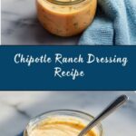 Chipotle Ranch Dressing Recipe