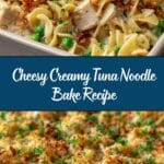 Creamy Tuna Noodle Bake Recipe