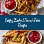 Baked French Fries Recipe