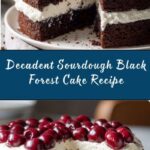 Sourdough Black Forest Cake Recipe
