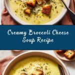 Broccoli Cheese Soup Recipe