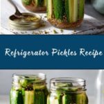 Quick and Easy Refrigerator Pickles Recipe