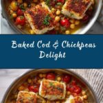 Baked Cod with Tomatoes & Chickpeas Recipe