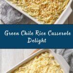 Cheesy Green Chile Rice Casserole Recipe