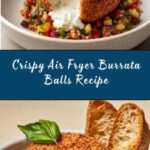 Air Fryer Burrata Recipe
