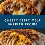 Beefy Melt Burrito Recipe