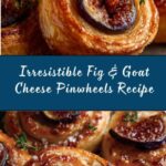 Fig and Goat Cheese Pinwheels Recipe
