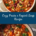 Why Pasta e Fagioli Soup Warms Every Soul Recipe