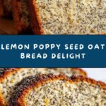 Healthy Oatmeal Lemon Poppy Seed Bread Recipe