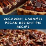 Caramel Pecan Delight Pie Recipe