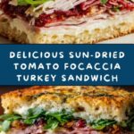 Trader Joe’s Sun-Dried Tomato Focaccia Turkey Sandwich Recipe