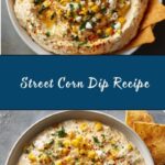 Street Corn Dip Recipe