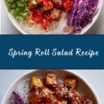 Spring Roll Salad Recipe