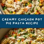 Chicken Pot Pie Pasta Recipe