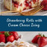 Strawberry Rolls with Cream Cheese Icing Recipe