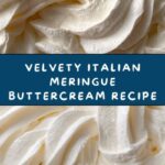 Italian Meringue Buttercream Recipe