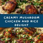 Creamy Mushroom Chicken and Rice Recipe