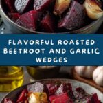 Roasted Beetroot and Garlic Recipe