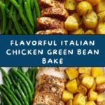 Italian Chicken Green Bean Bake Recipe