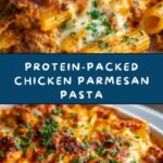High Protein Chicken Parmesan Pasta Recipe