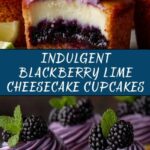 Decadent Blackberry Lime Cheesecake Cupcakes Recipe
