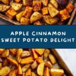 Roasted Apple Cinnamon Sweet Potatoes Recipe