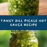 Dill Pickle Hot Sauce Recipe