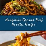 Mongolian Ground Beef Noodles Recipe