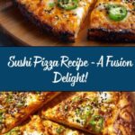 Sushi Pizza Recipe