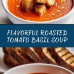 Roasted Tomato Basil Soup Recipe