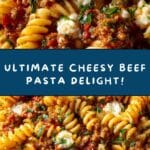 Cheesy Beef Pasta Recipe