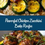 Chicken Zucchini Bake: Is This the Best You’ll Ever Try Recipe