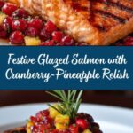 Holiday Glazed Salmon with Cranberry-Pineapple Relish Recipe